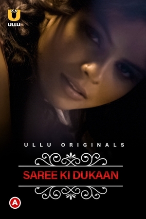 Charmsukh  Saree Ki Dukaan (2022) EP 01 - 02 Ullu Originals Full Movie